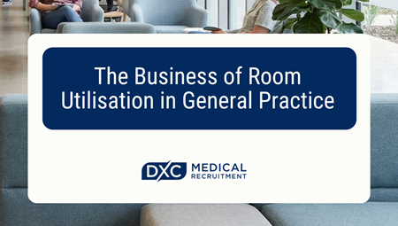 Beyond the Waiting Room: The Business of Room Utilisation in General Practice Image