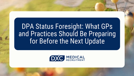 DPA Status Foresight: What GPs and Practices Should Be Preparing for Before the Next Update Image
