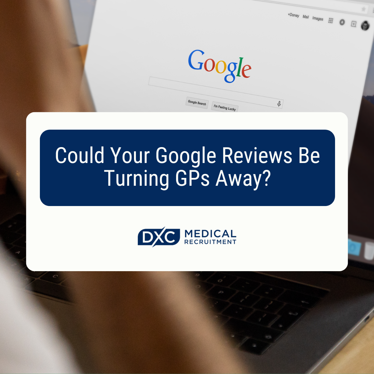 Beyond the Waiting Room: Could Your Google Reviews Be Turning GPs Away? Image