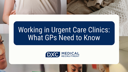 Working in Urgent Care Clinics: What GPs Need to Know Image